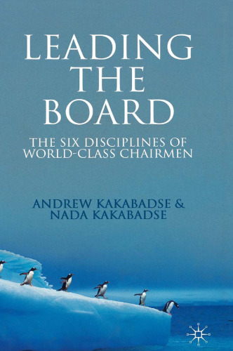 Leading the board: The six disciplines of world-class chairmen