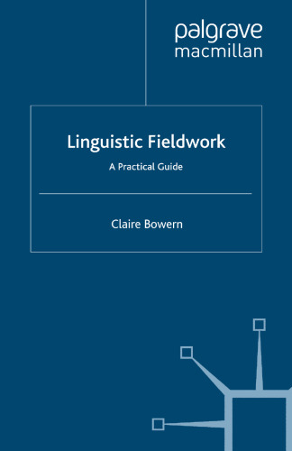 Linguistic Fieldwork: A Practical Guide