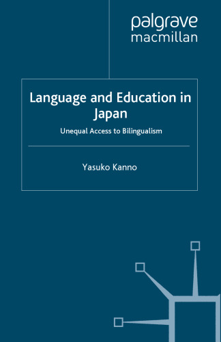 Language and Education in Japan: Unequal Access to Bilingualism