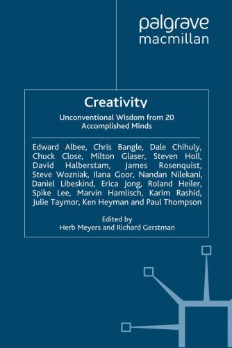 Creativity: Unconventional Wisdom from 20 Accomplished Minds