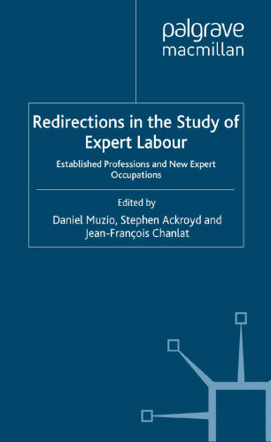 Redirections in the Study of Expert Labour: Established Professions and New Expert Occupations