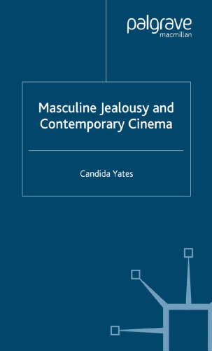 Masculine Jealousy and Contemporary Cinema