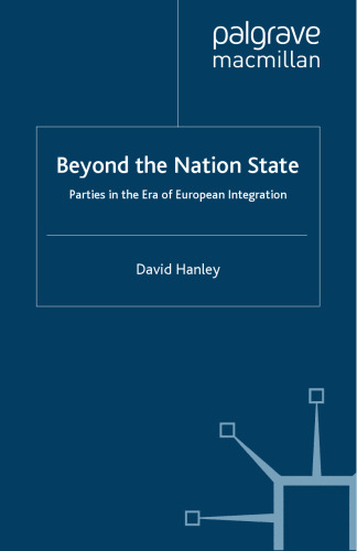 Beyond the Nation State: Parties in the Era of European Integration