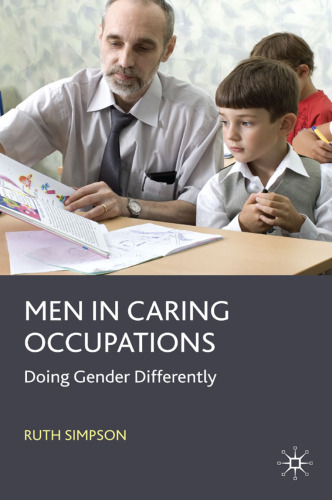 Men in Caring Occupations: Doing Gender Differently