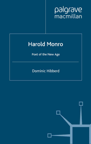 Harold Monro: Poet of the New Age