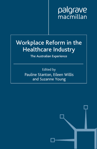 Workplace Reform in the Healthcare Industry: The Australian Experience