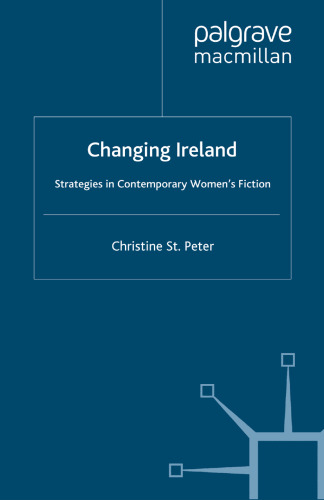 Changing Ireland: Strategies in Contemporary Women’s Fiction