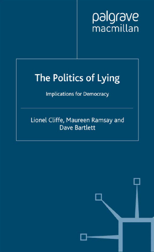 The Politics of Lying: Implications for Democracy