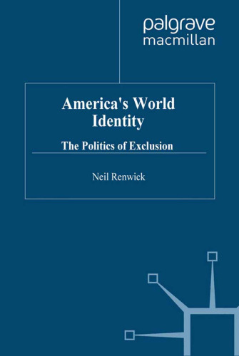 America’s World Identity: The Politics of Exclusion