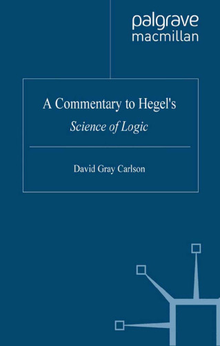 A Commentary to Hegel’s Science of Logic