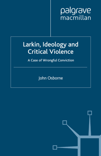 Larkin, Ideology and Critical Violence: A Case of Wrongful Conviction