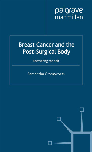 Breast Cancer and the Post-Surgical Body: Recovering the Self