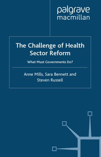 The Challenge of Health Sector Reform: What Must Governments Do?