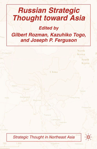 Russian Strategic Thought Toward Asia