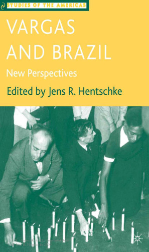 Vargas and Brazil: New Perspectives