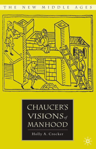 Chaucer’s Visions of Manhood