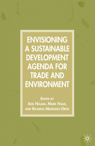 Envisioning a Sustainable Development Agenda for Trade and Environment