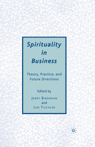 Spirituality in Business: Theory, Practice, and Future Directions