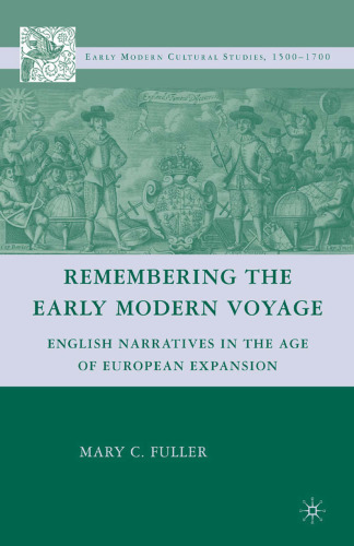 Remembering the Early Modern Voyage: English Narratives in the Age of European Expansion