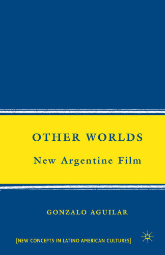 Other Worlds: New Argentine Film