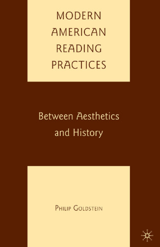 Modern American Reading Practices: Between Aesthetics and History