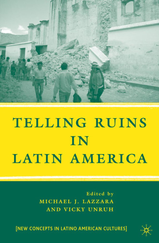 Telling Ruins in Latin America