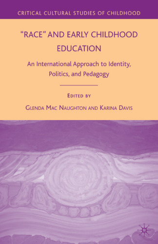 “Race” and Early Childhood Education: An International Approach to Identity, Politics, and Pedagogy