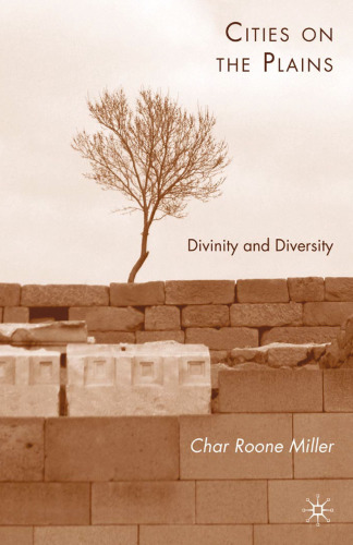 Cities on the Plains: Divinity and Diversity