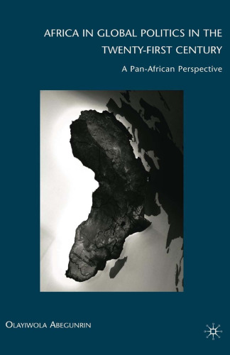 Africa in Global Politics in the Twenty-First Century: A Panafrican Perspective