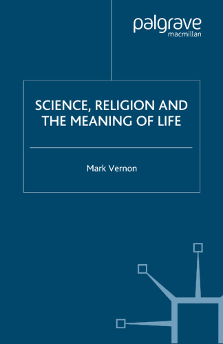 Science, Religion and the Meaning of Life