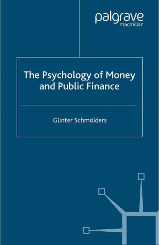 The Psychology of Money and Public Finance