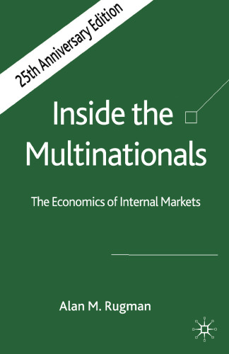 Inside the Multinationals 25th Anniversary Edition: The economics of internal markets