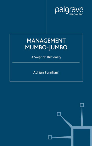 Management Mumbo-Jumbo: A Skeptics’ Dictionary