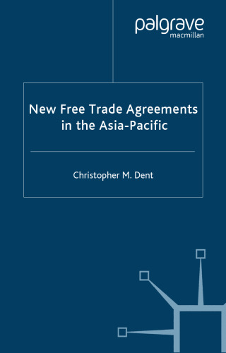 New Free Trade Agreements in the Asia-Pacific