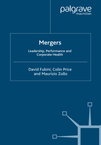 Mergers: Leadership, Performance and Corporate Health
