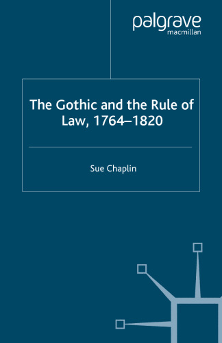 The Gothic and the Rule of Law, 1764–1820