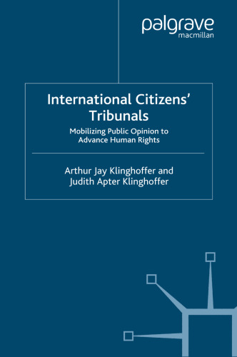 International Citizens’ Tribunals: Mobilizing Public Opinion to Advance Human Rights
