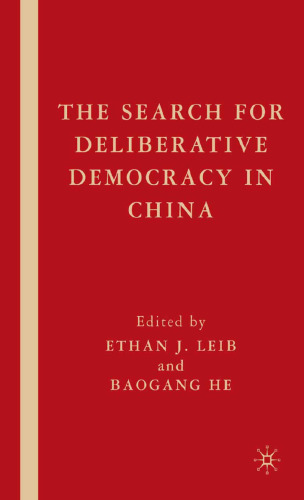 The Search for Deliberative Democracy in China
