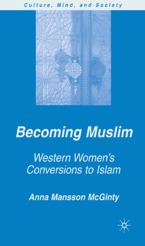 Becoming Muslim: Western Women’s Conversions to Islam