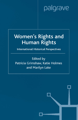 Women’s Rights and Human Rights: International Historical Perspectives