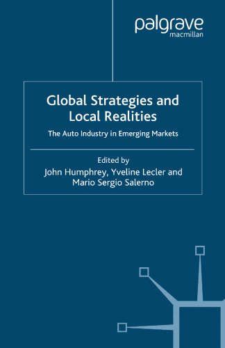 Global Strategies and Local Realities: The Auto Industry in Emerging Markets