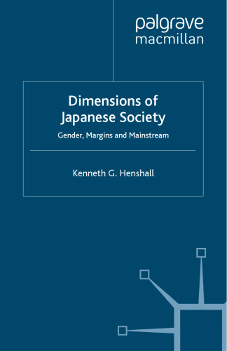 Dimensions of Japanese Society: Gender, Margins and Mainstream