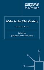 Wales in the 21st Century: An Economic Future