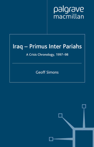 Iraq — Primus Inter Pariahs: A Crisis Chronology, 1997–98