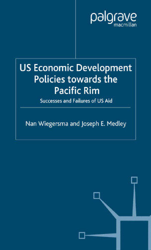 US Economic Development Policies towards the Pacific Rim: Successes and Failures of US Aid