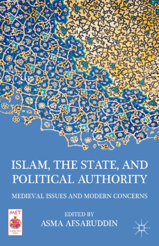 Islam, the State, and Political Authority: Medieval Issues and Modern Concerns