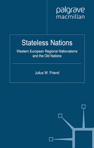 Stateless Nations: Western European Regional Nationalisms and the Old Nations
