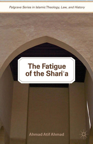 The Fatigue of the Shari‘a