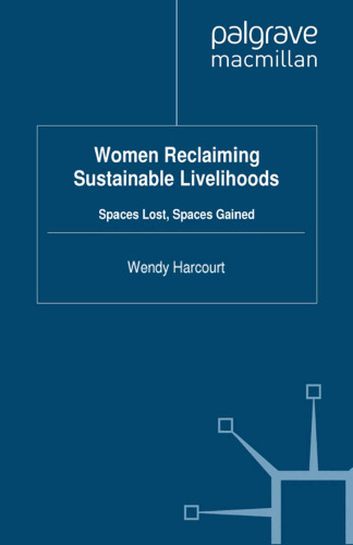 Women Reclaiming Sustainable Livelihoods: Spaces Lost, Spaces Gained