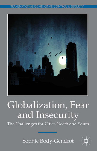 Globalization, Fear and Insecurity: The Challenges for Cities North and South